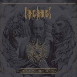 Crackhouse : Be No One, Be Nothing